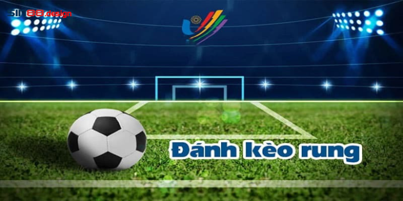 Bí quyết để đánh kèo rung tốt nhất 